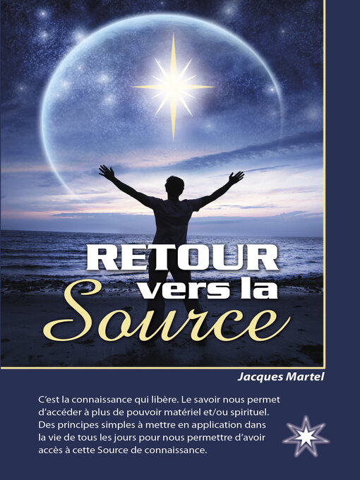 Title details for RETOUR vers la Source by Jacques Martel - Available